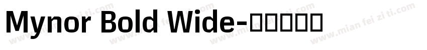 Mynor Bold Wide字体转换
